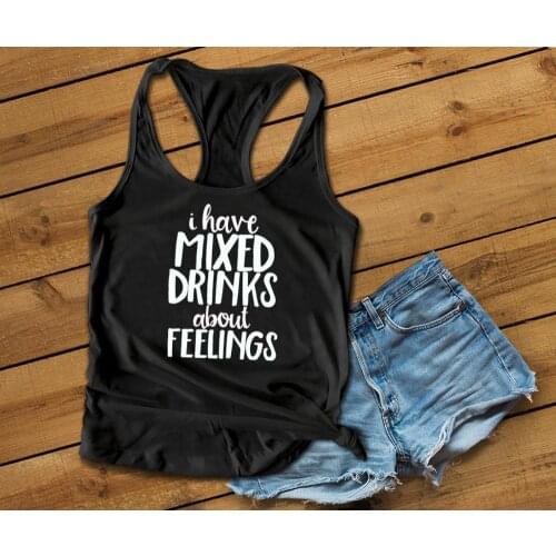 Women Grunge Tumblr Vest Undershirt Singlet Sleeveless Garment Gift I Have Mixed Drinks about Feelings Tank Top Funny
