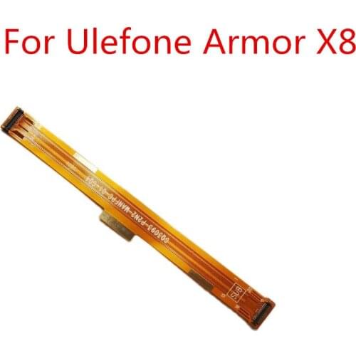 New For Ulefone Armor X8 Cell Phone Mainboard FPC Flex Cable Main FPC Connector Repair Accessories