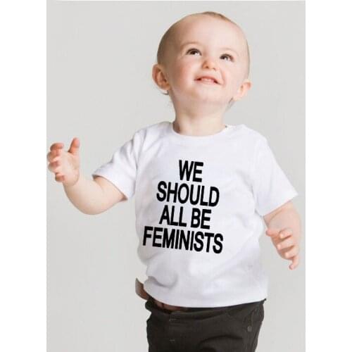 Kids Loose T-shirts We Should All Be Feminist Baby T Shirt Kids Top Sassy Toddler T Shirt Babywear Slogan Tops
