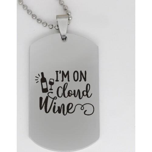 Ufine jewelry Alcohol withdrawal pendant army card I'm on cloud wine stainless steel Alcohol withdrawal necklace N4104