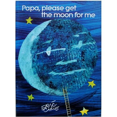 Papa, Please Get the Moon for Me By Eric Carle Educational English Picture Learning Card Story Book For Baby Kids Children Gifts