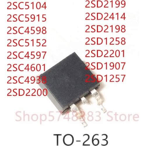 10PCS 2SC5104 2SC5915 2SC4598 2SC5152 2SC4597 2SC4601 2SC4938 2SD2200 2SD2199 2SD2414 2SD2198 2SD1258 2SD2201 2SD1907 2SD1257