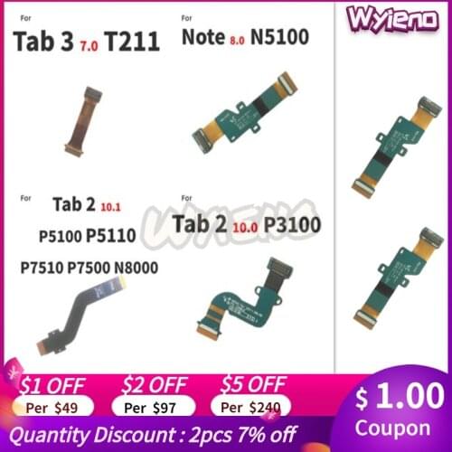 Wyieno For Samsung Galaxy Tab 2 3 7.0 10.1 T211 P3100 P5100 N5100 P7500 LCD Flat Flex Cable Connect Main Mainboard Ribbon Board
