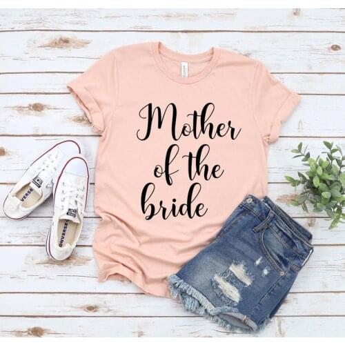 Mother of the Bride Bridal Party Squad Bridesmaid Party Shirts Fashion Casual 100%Cotton Round Neck Female Short Sleeve Top Tees