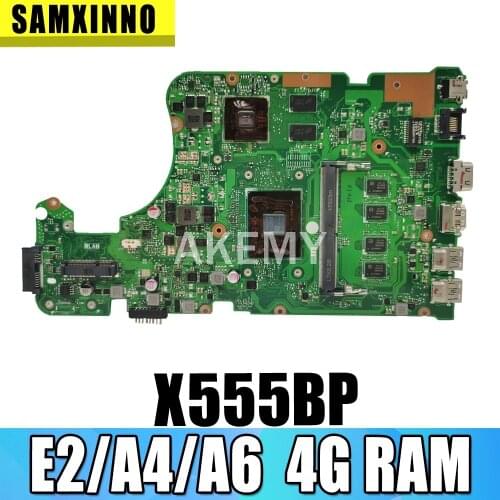 Akemy For ASUS X555QG X555BP Laotop Mainboard X555Q A555Q A555QG X555QG X555BP X555B Motherboard with E2/A4/A6 4G RAM