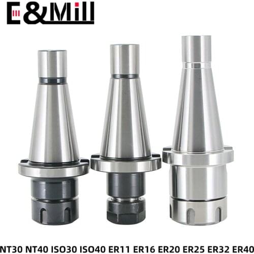 NT30 NT40 ER11 ER16 ER20 ER25 ER32 ER40 Tool Holder ISO30 ISO40 NT ER Tool Hold Collet 7:24 For Cnc Milling Machine Tool Spindle