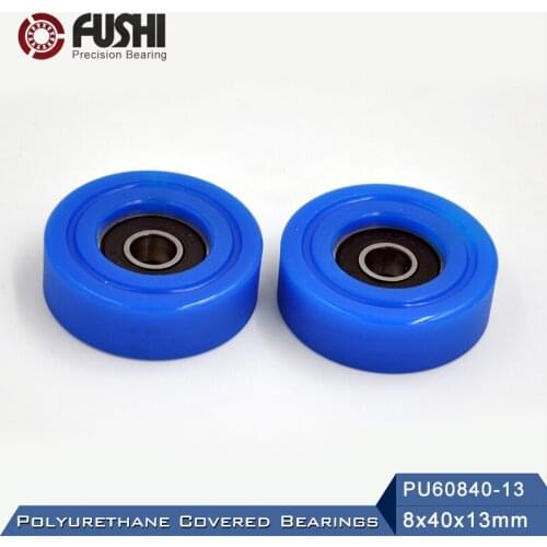 PU 608 Polyurethane Covered Bearing 8*40*13 mm ( 2 Pcs ) Shaft 8mm PU60840-13 Urethane Cover PU608 Bearings
