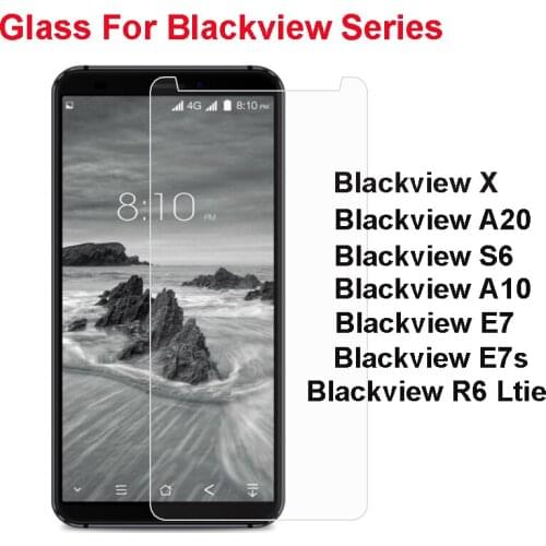 Blackview X A20 S6 A10 E7 E7s Tempered Glass Protective Film For Blackview R6 Ltie Glass Screen Protector Mobile Phone Film
