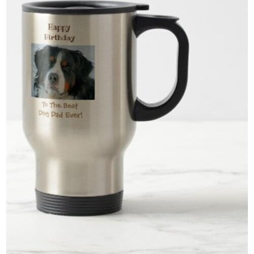 Happy Birthday Best Dog Dad Ever Photo Travel Mug Stainless Steel coffee Cup with Handle - Great Gift Mugs 14 Ounce