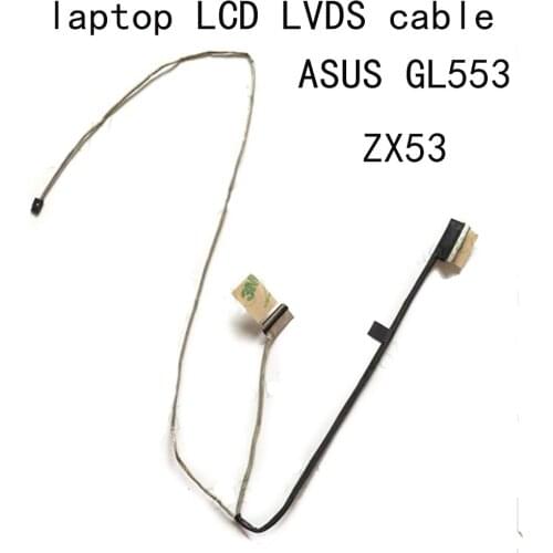 LCD LVDS EDP Cable For Asus GL553 ZX53 GL553VD VE VW ZX53VE VD VW FZ53V FX53VD 1422-02H3000 1422-02GM000 notebook screen LVD 30p