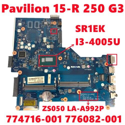 774716-001 774716-501 776082-001 776082-501 For HP Pavilion 15-R 250 G3 Laptop Motherboard ZS050 LA-A992P W/ I3-4005U Full Test