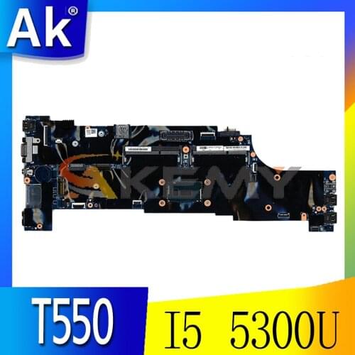 Akemy For Lenovo ThinkPad T550 W550S Laptop Motherboard CPU I5 5300U 100% FRU 00UR076 00UR090 00UR086 00UR084 00UR078