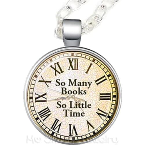 So Many Books So Little Time Glass Choker Necklace Gift For Student Friends Motivating People Famous Aphorism
