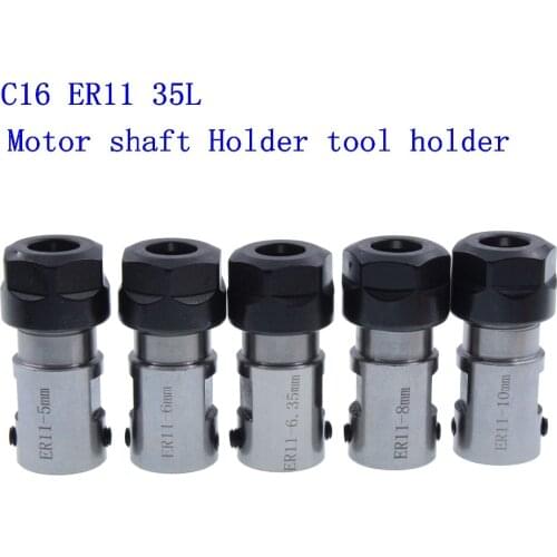 1PCS C16 ER11 35L spindle motor clamp tool rod inner hole 5mm 6mm 6.35mm 8mm 10mm