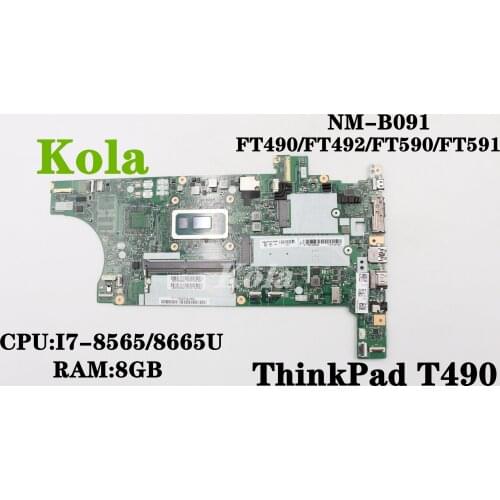 For Lenovo ThinkPad T490 motherboard FT490/FT492/FT590/FT591 NM-B901 with I7-8565/8665U CPU RAM 8GB FRU 02HK940 02HK26 01YT354