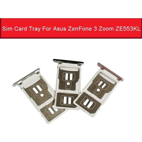 SIM Card Slot Socket Holder For Asus ZenFone 3 Zoom ZE553KL Sim SD Card Tray Reader Adapter Replacement Repair Parts