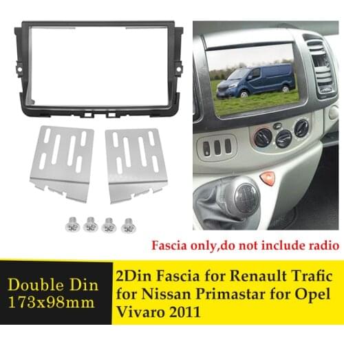 2 Din Radio Fascia Car Refitting Frame Panel DVD Player Bezel Kits For Renault Trafic For Opel Vivaro For Nissan Primastar 2011
