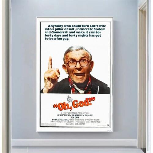 CP1052 Oh, God! Classic Hot Movie Print Silk Fabric Poster Indoor Wall Art Decor Gift