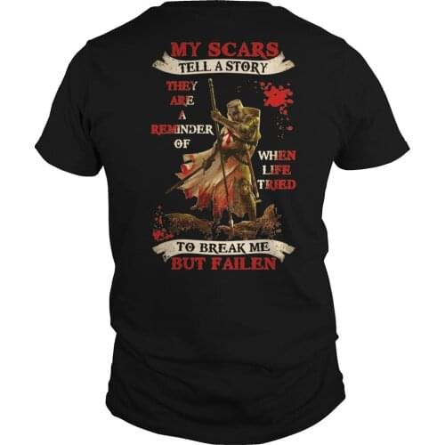 My Scars Tell A Story. Personalized Crusader Knights Templar T-Shirt. Summer Cotton O-Neck Short Sleeve Mens T Shirt New S-3XL
