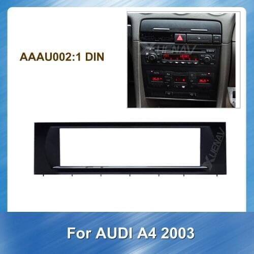 Car Stereo Radio Fascia Panel Plate Frame Adapter For AUDI A4 2003 Car refitting DVD frame Fasxia Car Audio Frame Accessories