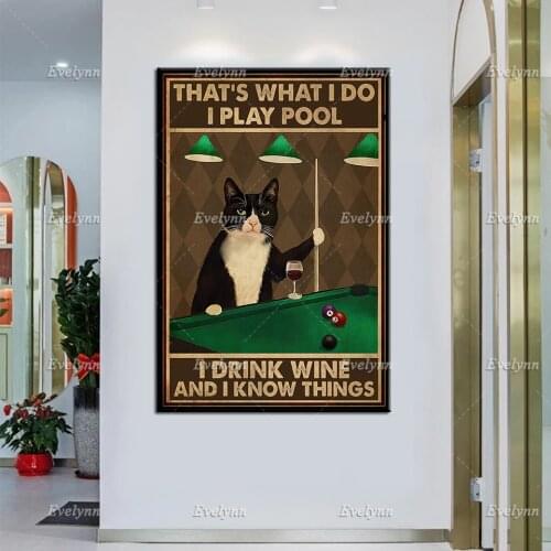 Billiards Snooker Cat LoversThats What I Do I Play Pool I Drink Wine And I Know Things Poster Wall Art Prints Home Decor Canvas
