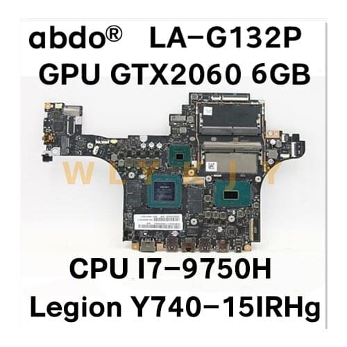 For Lenovo Legion Y740-15IRHg / Y740-17IRHg laptop motherboard Elpy5 / Elpy7 LA-G132P with CPU I7-9750H GPUGTX2060 100% test oK