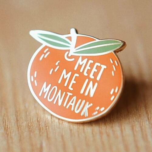 Meet Me In Montauk Delicious Juicy Enamel Brooch Pin Backpack Hat Bag Lapel Pins Badges Women Mens Fashion Jewelry Accessories