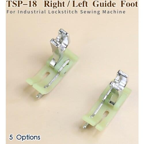 TSP-18 Right / Left Edge Guide Plastic Presser Foot For Industrial Lockstitch Sewing Machine Apparel Accessories JUKI BROTHER