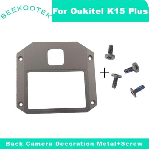 New Original Oukitel K15 plus Back Camera Trimming Cover Camera Decoration Metal+Screw for Oukitel K15 plus 6.52 inch Smartphone