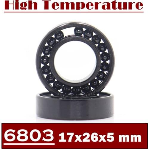 6803 High Temperature Bearing 17*26*5 mm ( 2 Pcs ) 500 Degrees Celsius Thin Section Bearings Full Ball Bearing