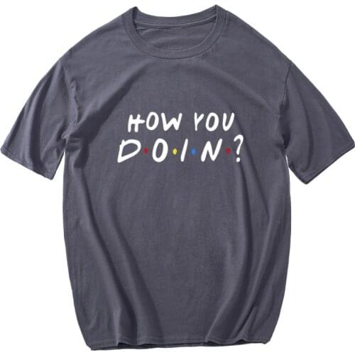How you doin friends letter printed t shirt for men cotton summer tshirt hip hop hipster streetwear harajuku men clothing tops