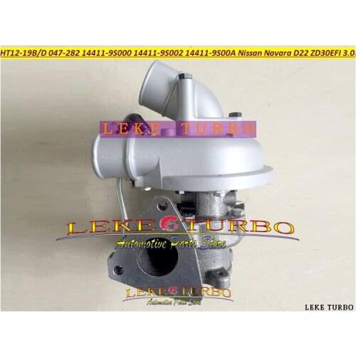 HT12-19B HT12-19D 047-282 14411-9S000 14411-9S002 14411-9S00A Turbo Turbocharger for Nissan Navara D22 Datsun ZD30 EFI 3.0L