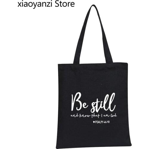 Be Still And Know That I Am God Fashion Handbag Women Religious Christian Casual Shoulder Bag Faith Bible Verse shopper bags