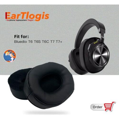 EarTlogis Replacement Ear Pads for Bluedio T6 T6S T6C T7 T7+ T 6 S C 7 + Headset Parts Earmuff Cover Cushion Cups Pillow