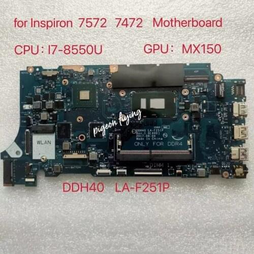 Para DELL Inspiron 7572 7472 Laptop Motherboard CPU I7- 8550U GPU MX150 DDH40 LA-F251P CN 0DYVY4W 100% Test Ok