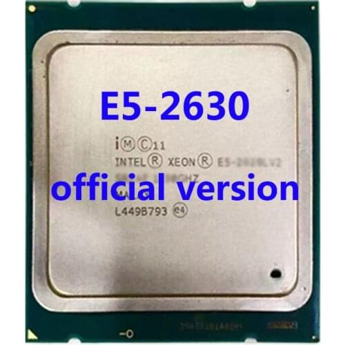 E5-2630 Official Verasion CPU Intel Xeon rocessor 2.3Ghz 6-Core 15M TPD 95W FCLGA2011 For X79 Motherboard