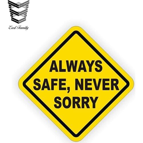 EARLFAMILY 12cm x 12cm Always Safe Never Sorry Hard Hat Decal Helmet Sticker Label Safety Safe Worker Auto Motorcycle Decor