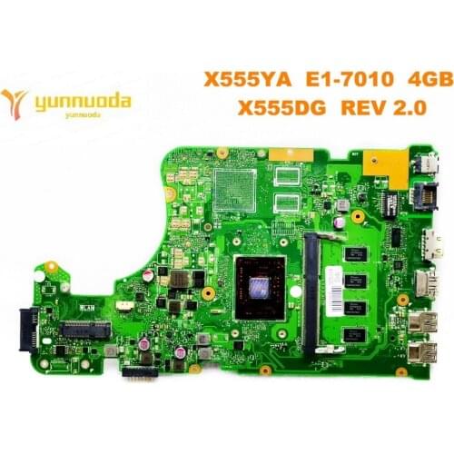 Original for ASUS X555DG laptop motherboard X555YA E1-7010 4GB X555DG REV 2.0 tested good free shipping