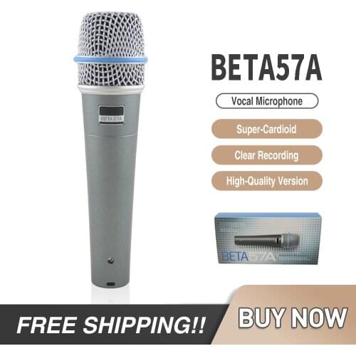Free Shipping BETA57A Super Cardioid Dynamic Vocal Wired Microphone BETA58A Professional Instrument Mic for Studio Recording