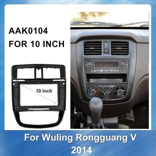 10 Inch For Wuling Rongguang V 2014 Car Auto Radio Multimedia Fascia GPS Navigation Dash Mount kit Accessories