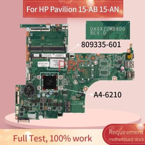 809335-601 809335-501 For HP Pavilion 15-AB 15-AN A4-6210 Notebook Mainboard DA0X22MB6D0 DDR3 Laptop motherboard