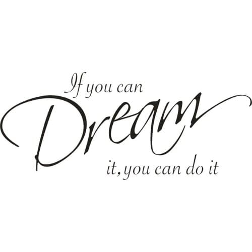 KAKUDER If You Can Dream It You Can Do It Wall Sticker Self-adhesive Inspiring Sentence Living Room Wall Stickers Home Decal 508