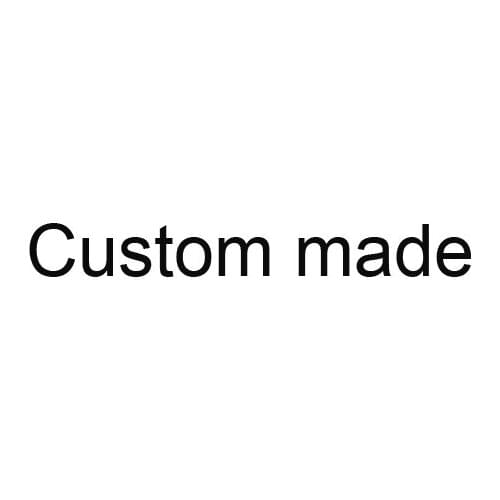 Custom made