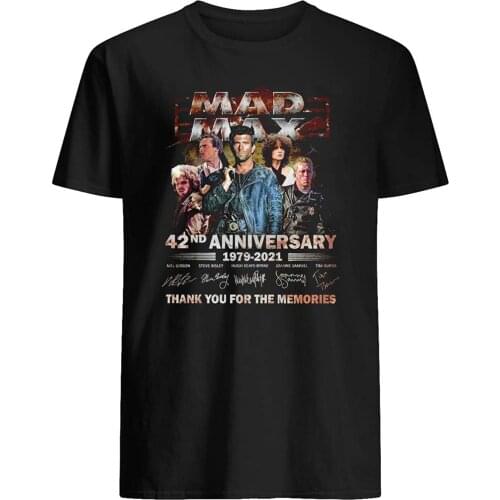 Mad Movie max 42nd Anniversary 1979-2021 cast Signed Series Film Action Adventure Film Thank You Gift Graphic Unisex T-Shirt