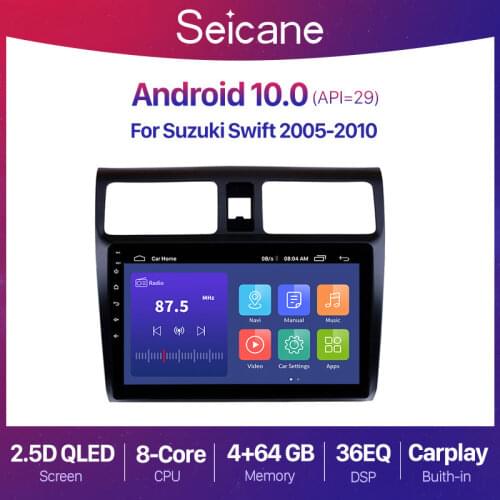 Seicane Android 10.0 Car GPS Navigation Radio For 2005 2006 2007 2008 2009 2010 Suzuki Swift 10.1 inch Head Unit support DVR