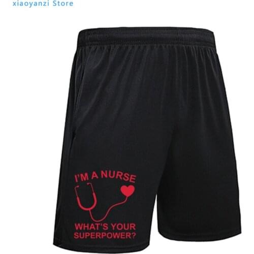 I'm A Nurse What is Your Superpower men women sports running shorts Doctor Medical unisex short pants Ou-002