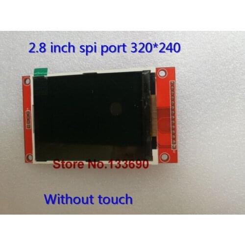 60pcs/lot 2.8 inch TFT LCD Module without Touch Panel ILI9341 Drive IC 240(RGB)*320 SPI Interface (9 IO)