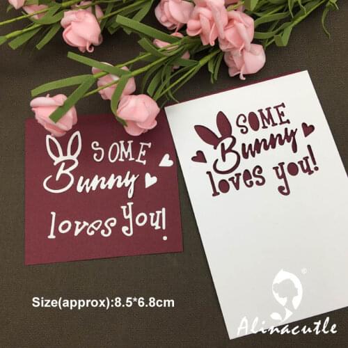METAL CUTTING DIES cut die alinacraft easter some bunny loves you Scrapbook paper craft album card punch knife art cutter die