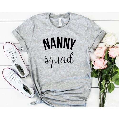 Nanny Squad Print Women tshirt Cotton Casual Funny t shirt For Lady Girl Top Tee Hipster Drop Ship NA-183