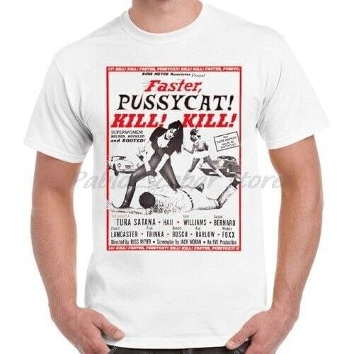 Faster Pussycat Kill Kill Russ Meyer Exploitation Cult Retro T Shirt male brand t-shirt summer men cotton tshirt male teeshirt